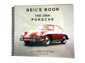 Book, Neil's Book: Documentation of an all Original 356A by Neil Goldberg.  