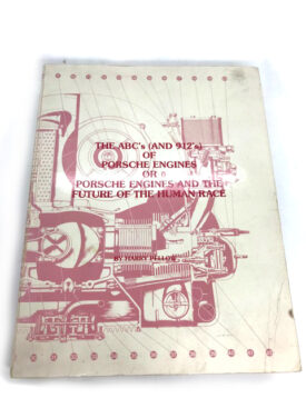 Book, The ABC's (And 912's) of Porsche Engines or Porsche Engines & the Future of the Human Race By Harry Pellow  